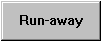 run-away